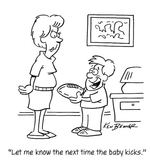"Let me know the next time the baby kicks."