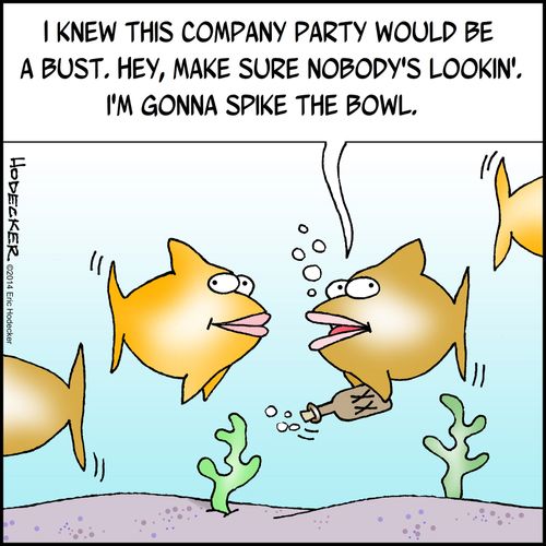 "I knew this company party would be a bust. Hey, make sure nobody's lookin'. I'm gonna spike the bowl."