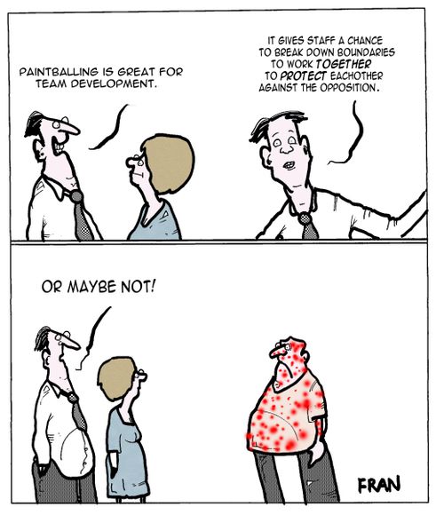 "Paintballing is great for team development..."