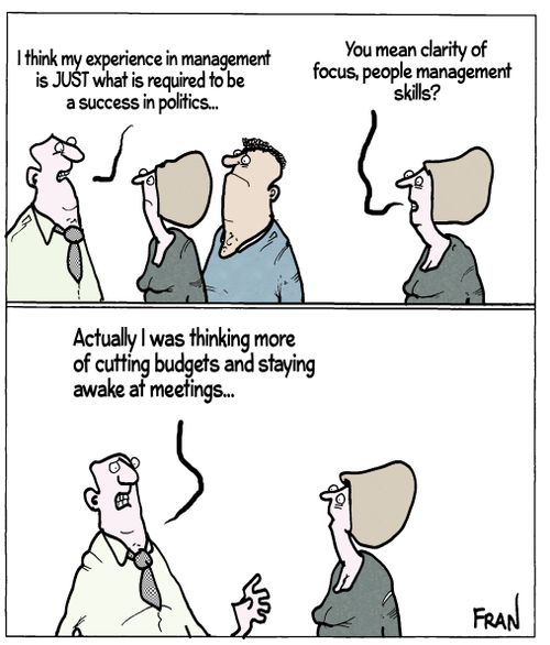 "I think my experience in management is just what is required to be a success in politics..."