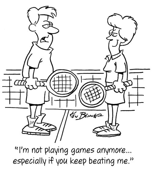 "I'm not playing games anymore...especially if you keep beating me."