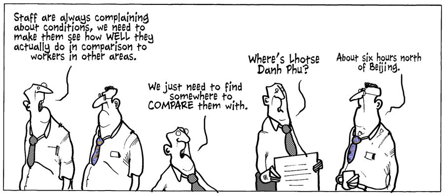 "Staff are always complaining about conditions, we need to make them see how well they actually do in comparison to workers in other areas..."