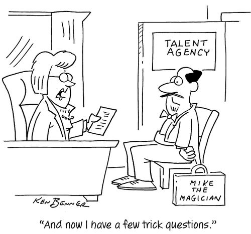 "And now I have a few trick questions."