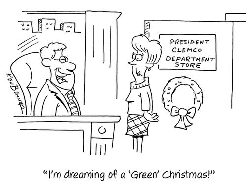 "I'm dreaming of a 'Green Christmas'!"