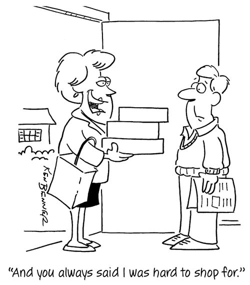 "And you always said I was hard to shop for."