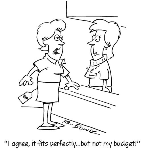 "I agree, it fits perfectly...but not my budget!"