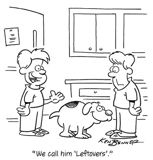 "We call him 'Leftovers'."