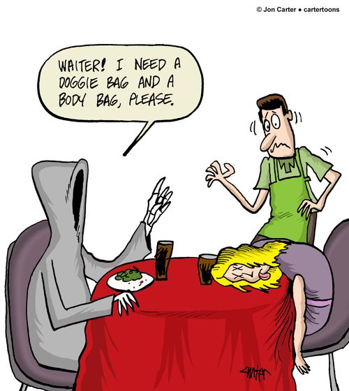 "Waiter! I need a doggie bag and a body bag, please."