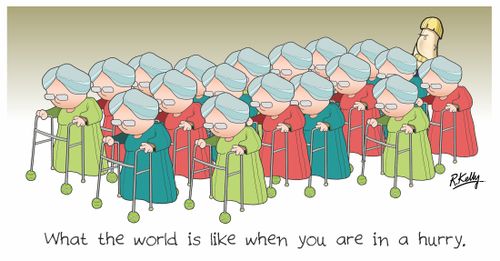 What the world is like when you are in a hurry.