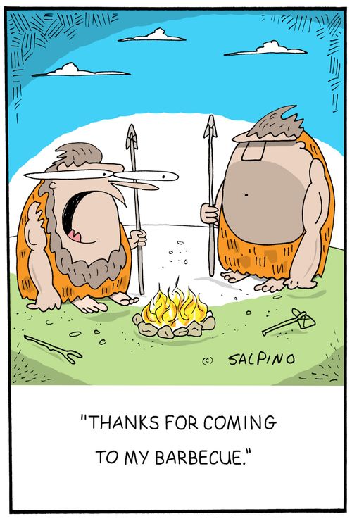 "Thanks for coming to my barbecue."
