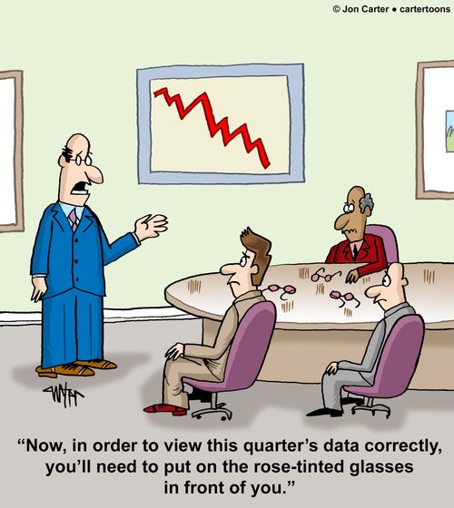 "Now, in order to view this quarter's data correctly, you'll need to put on these rose-tinted glasses in front of you."