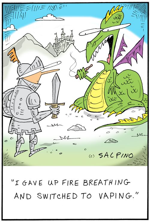 "I gave up fire breathing and switched to vaping."