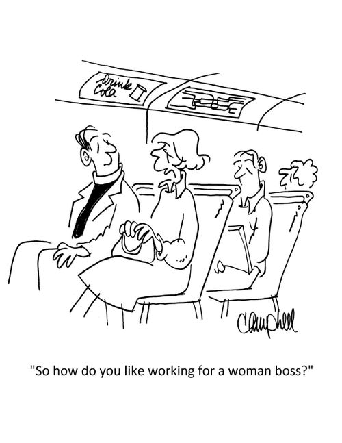 "So how do you like working for a woman boss?"