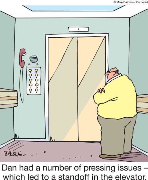 Dan had a number of pressing issues - which led to a standoff in the elevator.