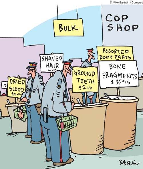 Cop Shop: Bulk, dried blood, shaved hair, ground teeth, assorted body parts and bone fragments.