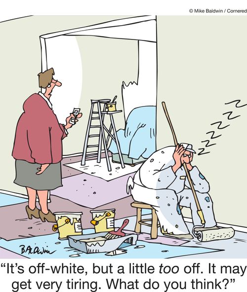 "It's off-white, but a little too off. It may get very tiring. What do you think?"