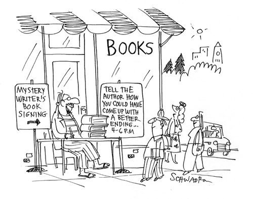 Mystery Writer's Book Signing...Tell the Author How You Could Have COme Up With A Better Ending, 4-6pm.