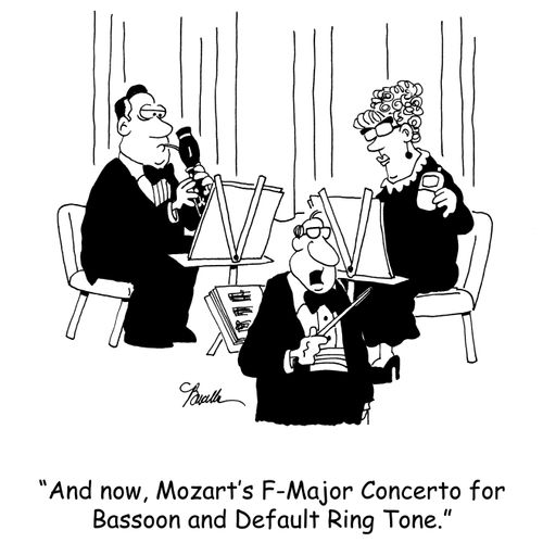 'And now, Mozart's F-Major Concerto for Bassoon and Default Ring Tone.'