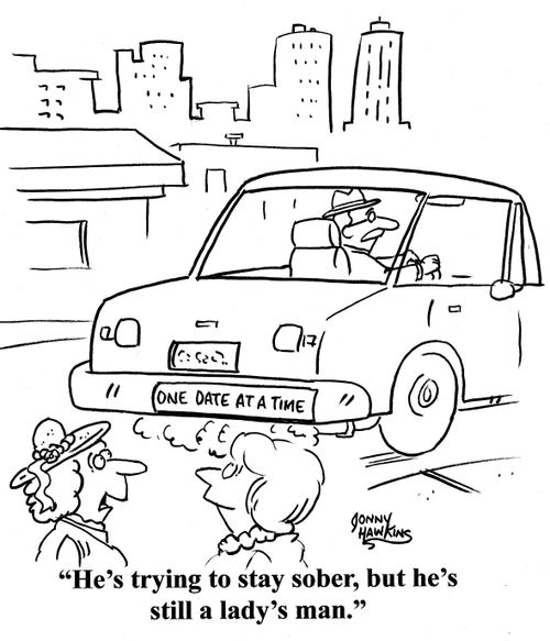 Lady about 'One Date at a Time' Bumpersticker: 'He's trying to stay sober, but he's still a lady's man.'
