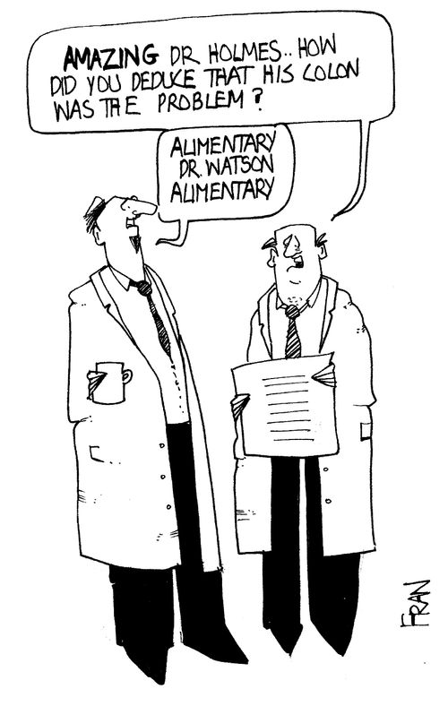"Alimentary, Dr. Watson, alimentary."