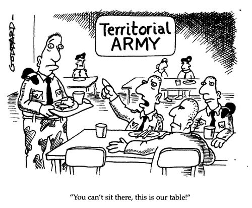 Territorial Army -"You can't sit there, this is our table!"