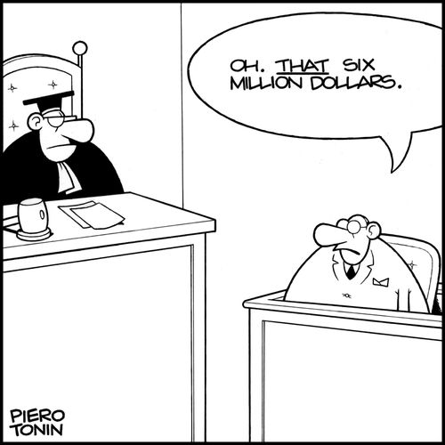 "Oh, that six million dollars."