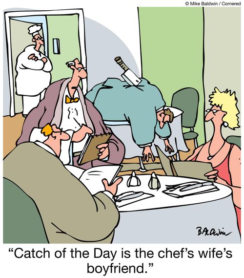Catch of the Day is the chef's wife's boyfriend.