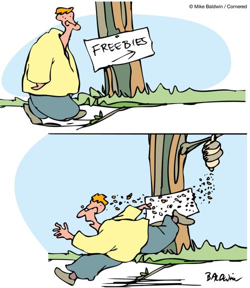 Freebies.