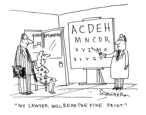 'My lawyer will read the fine print.'