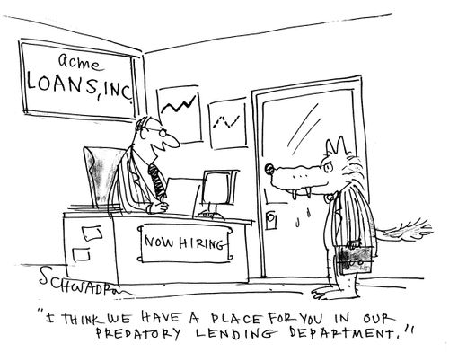 'I think we have a place for you in our predatory lending department.'