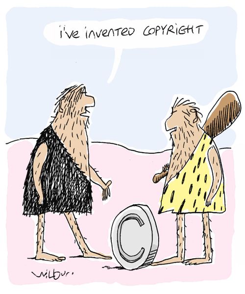 'I've invented copyright.'