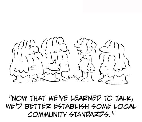 'Now that we've learned to talk, we'd better establish some local community standards.'