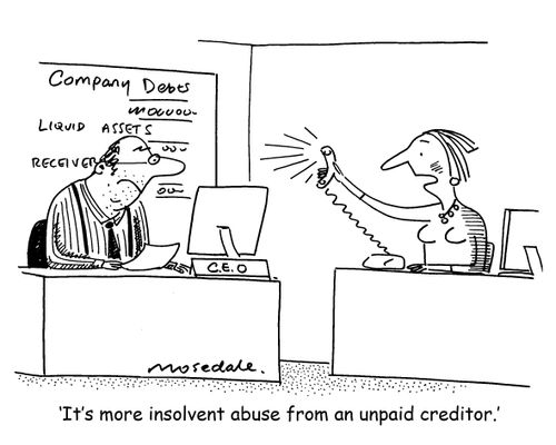 It's more insolvent abuse from an unpaid creditor.'