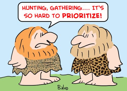 'Hunting, gathering.... It's so hard to prioritize!'