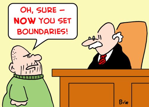 'Oh, sure -- NOW you set boundaries!'