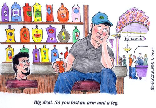 'Big deal. So you lost an arm and a leg.'