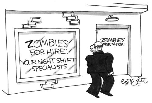 Employment office: Zombies for hire.