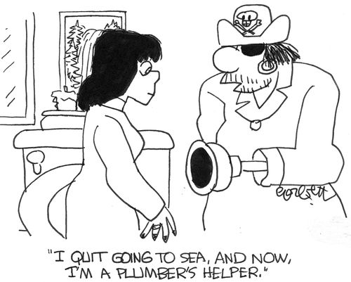 "I quit going to sea, and now I'm a plumber's helper."
