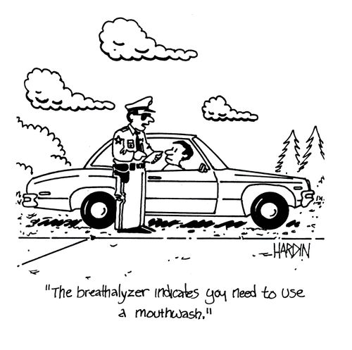 'The Breathalyzer indicates you need to use a mouthwash.' 
