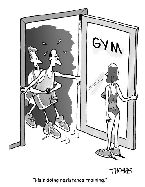 'He's doing resistance training.'