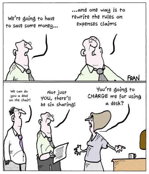 "We're going to have to save some money...and one way is to rewrite the rules on expenses claim."