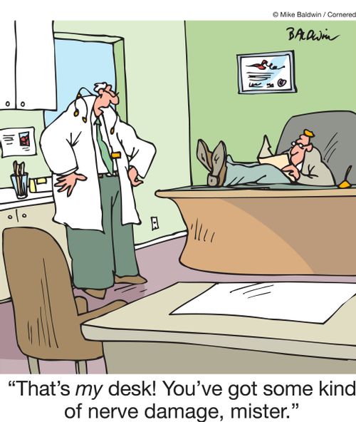 "That's my desk! You've got some kind of nerve damage, mister."