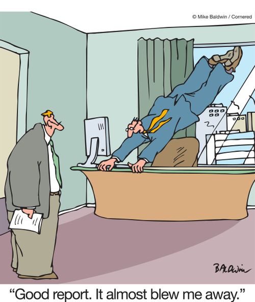 "Good report. It almost blew me away."