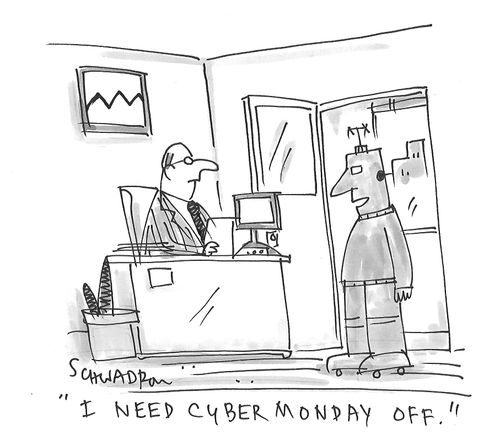 "I need Cyber Monday off."