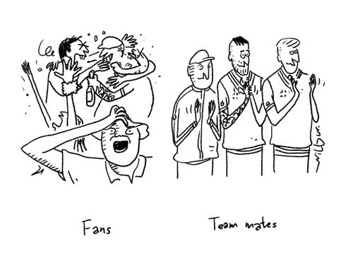 Fans/Team-Mates.