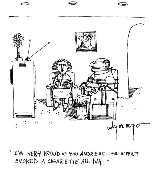 'I'm very proud of you Andrew...You haven't smoked a cigarette all day.'