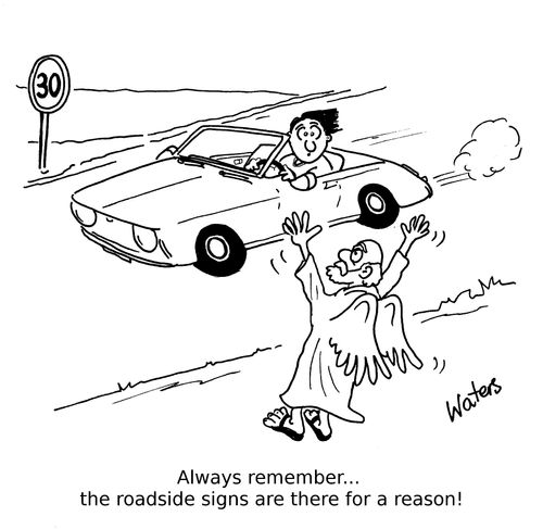 Always remember... the roadside signs are there for a reason!