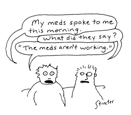 My meds spoke to me this morning.