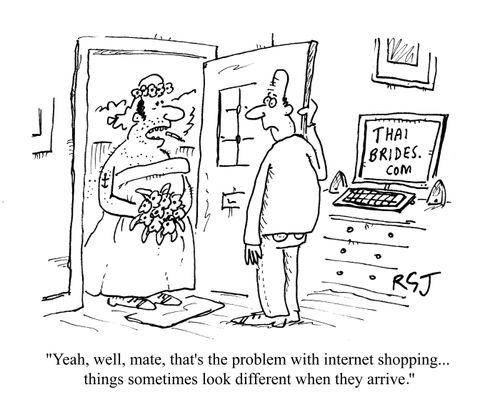 'Yeah, well, mate, that's the problem with internet shopping...things sometimes look different when they arrive.'