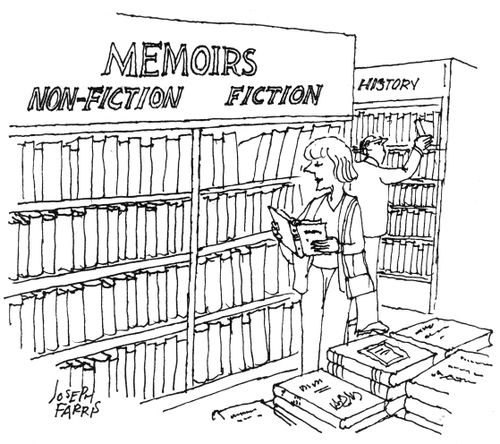 Memoirs: Fiction/Non Fiction.